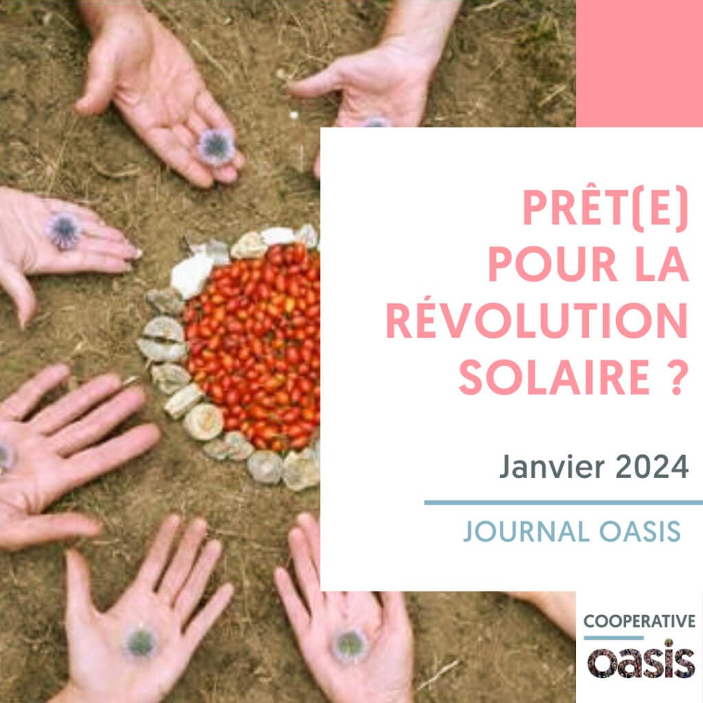 Prêt(e) pour la révolution solaire - Journal Oasis Janvier 2024