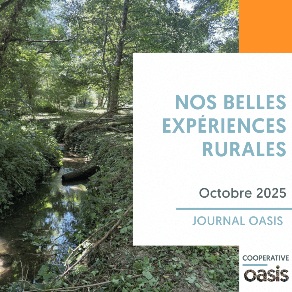 Journal Oasis Octobre 2025 🍂 Nos belles expériences rurales