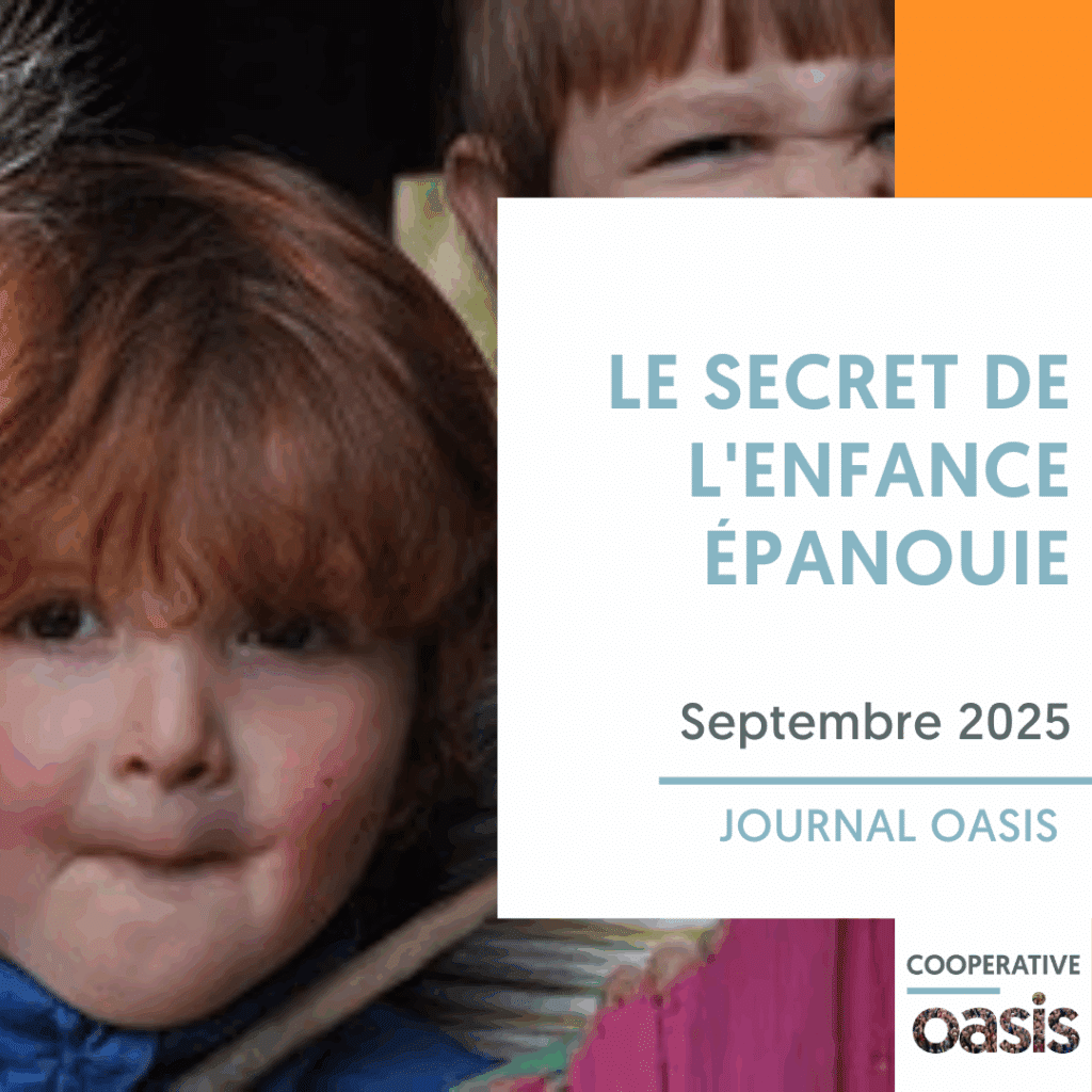 😏 Le secret de l'enfance épanouie ? | Journal Oasis Septembre 2025