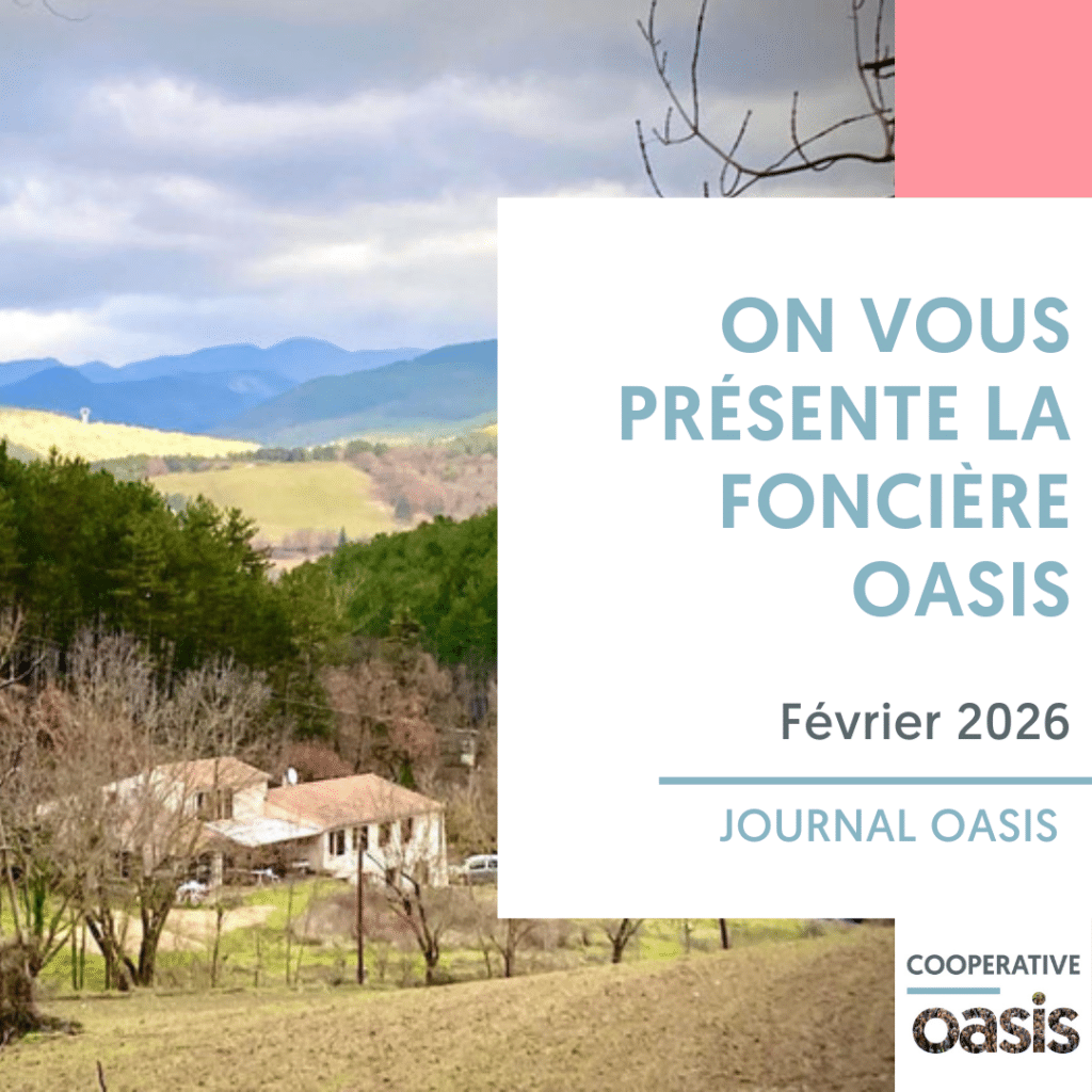 On vous présente la Foncière Oasis | Journal Oasis Février 2026